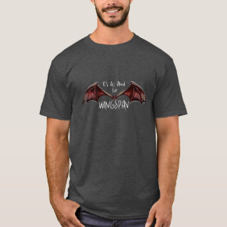 Det handlar bara om vingbredden t shirt
