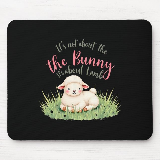 Det handlar inte om bunny om Lamb Påsk Jes. Musmatta (Framsidan)