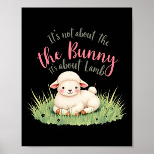 Det handlar inte om bunny om Lamb Påsk Jes. Poster