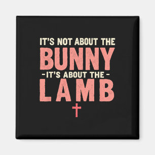 Det handlar inte om bunny om lamm Påsk Chr. Magnet