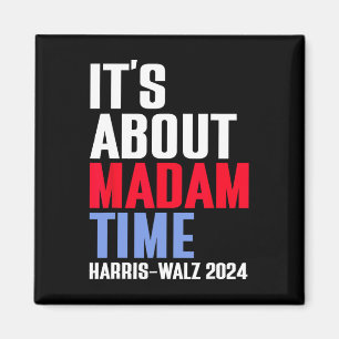 Det handlar om fru Time Kamala Harris Tim W 2024 Magnet