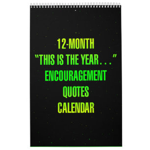 "Det här är året..." Uppmuntrande Citat Kalender