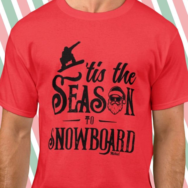 Det här är årstidssnäckan Santa Graphic Manar Red T Shirt (Tis the Season Snowboard Santa Graphic Mens Red T-Shirt)