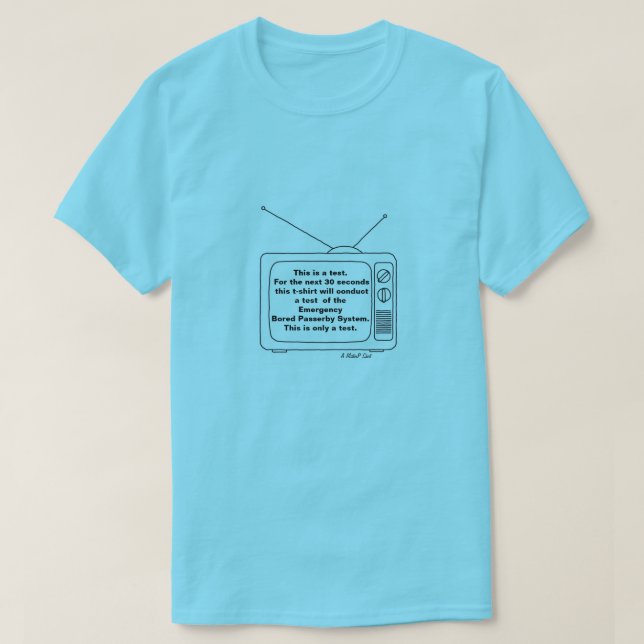 Det här är bara ett test - en MisterP-färd T Shirt (Design framsida)