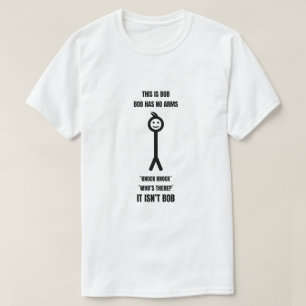 Det här är Bob Bob har ingen Arm Knock. T Shirt