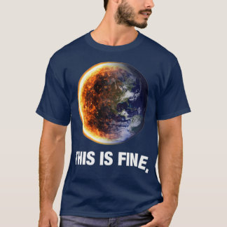 Det här är Bra global uppvärmningsjord T Shirt