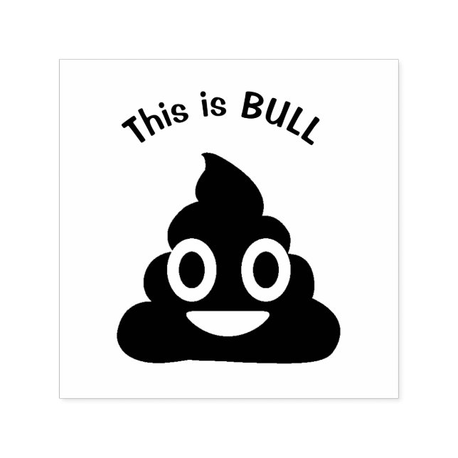 Det här är BULL Poop Emoji Funny Självfärgande Stämpel (Design)