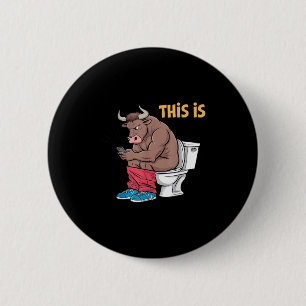 Det här är Bullsht Funny Bull Toilet Humous Cow De Knapp
