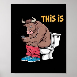 Det här är Bullsht Funny Bull Toilet Humous Cow De Poster