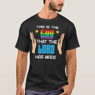 Det här är den Gay som Herren har gjort HBT T Shirt