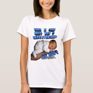 DET HÄR ÄR DET BÄSTA BED JAG HAR HAFT, MY PAPPA T SHIRT