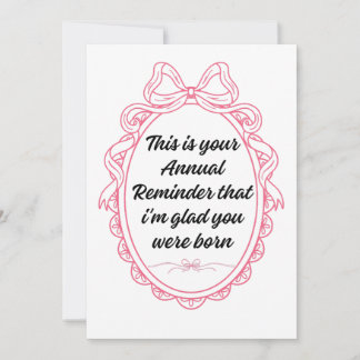 Det här är din årliga påminnelse att jag är glad a inbjudningar