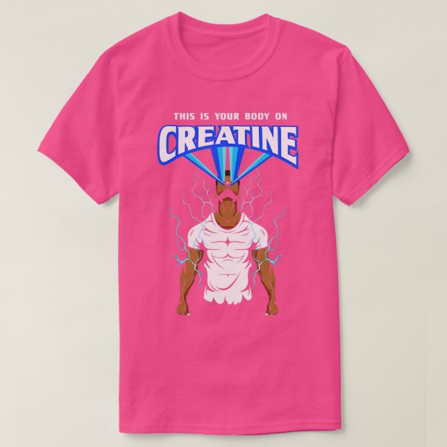 Det här är din kropp på Creatine Bodybuilding Gym  T Shirt (Design framsida)
