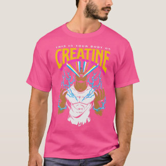 Det här är din kropp på Creatine Workout Gym Birth T Shirt