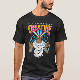 Det här är din kropp på Creatine Workout Gym Birth T Shirt