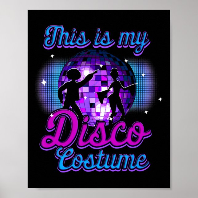 Det här är Disco Costume Retro Discotheque Disco D Poster (Framsidan)