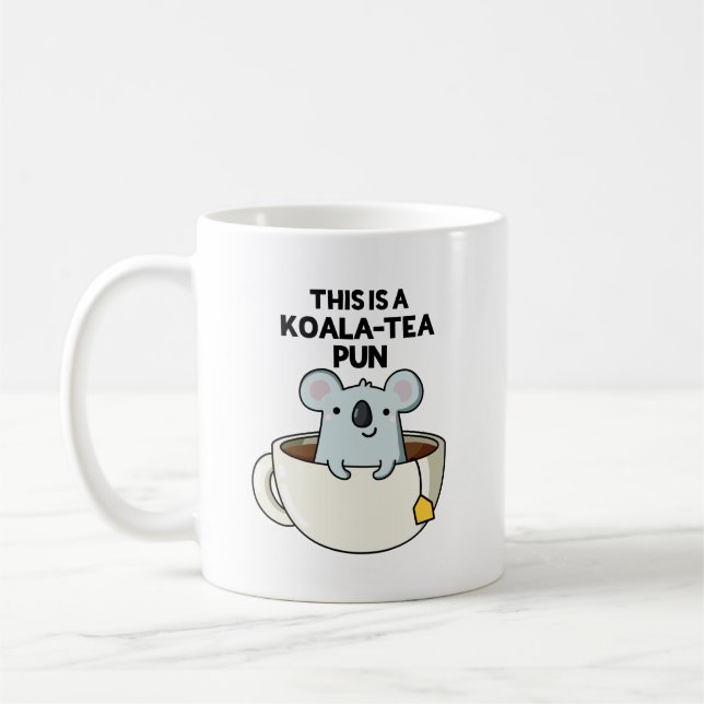 Det här är en Koala-tea Pun Funny Koala Pun Kaffemugg (Vänster)