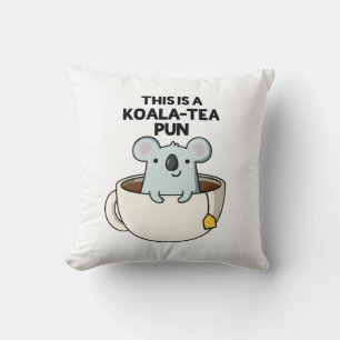 Det här är en Koala-tea Pun Funny Koala Pun Kudde
