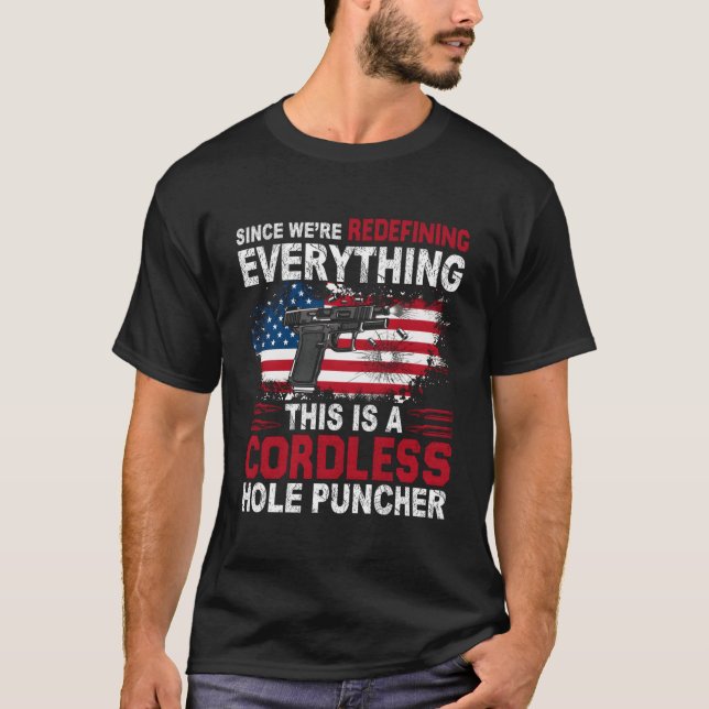 Det här är ett sladdlöst Hål-Puncher-vi ska omdefi T Shirt (Framsida)