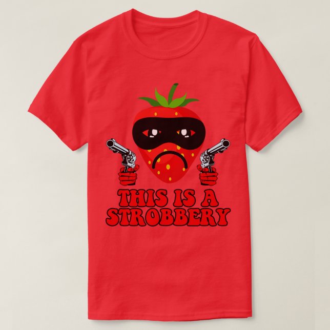 Det här är ett strobuterum Funny Strawberry T Shirt (Design framsida)