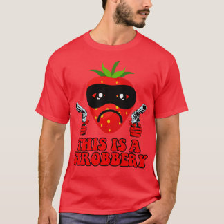 Det här är ett strobuterum Funny Strawberry T Shirt