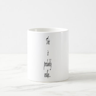 Det här är förmodligen vodka kaffemugg