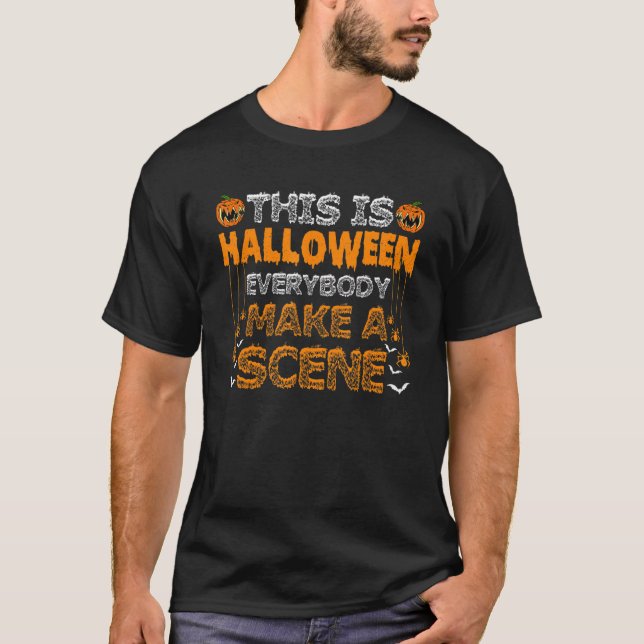 Det här är Halloween... - ...gör en scen fin. T Shirt (Framsida)