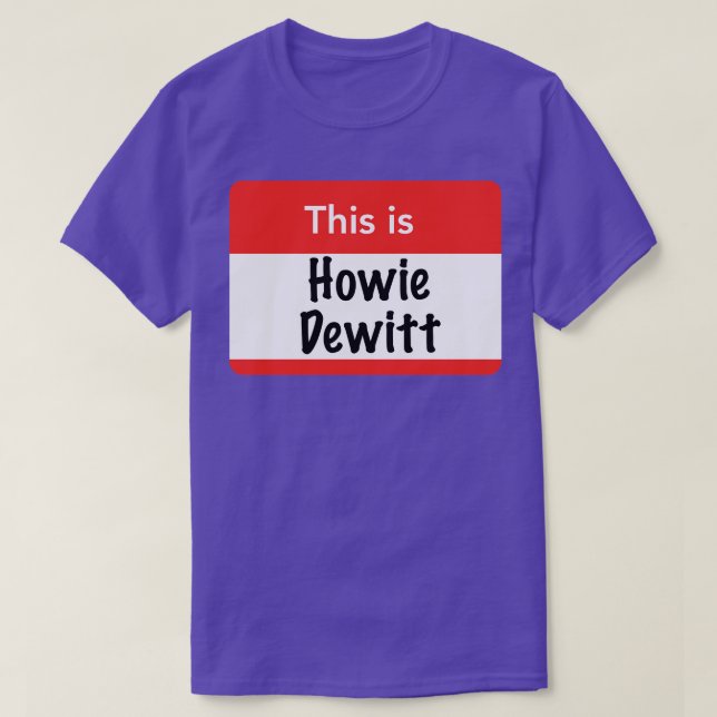 Det här är Howie Dewitt T Shirt (Design framsida)