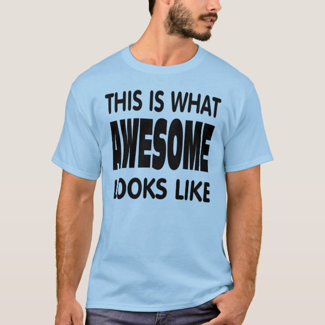 Det här är hur awesome ser ut. t shirt (Framsida)