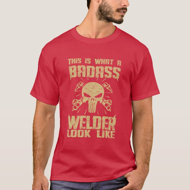 Det här är hur en Badass Welder ser ut! T-shirt (Framsida)