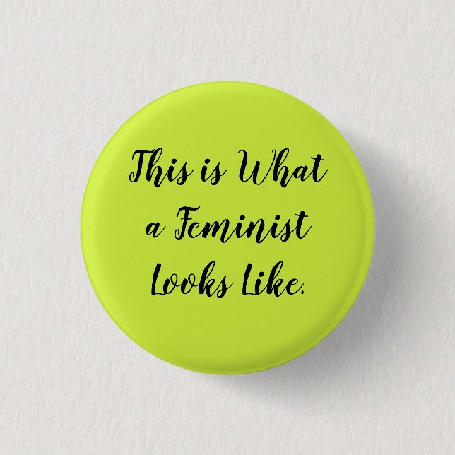 Det här är hur feminismen ser ut knapp (Framsida)