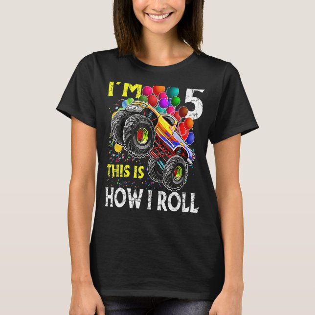 Det här är hur jag ropar Monster Lastbil 5:e födel T Shirt (Framsida)