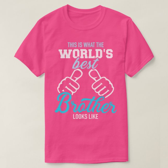 Det här är hur världens bästa bror ser ut t shirt (Design framsida)