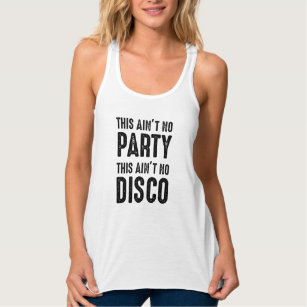 Det här är ingen Party, det här är ingen disco Linne Med Racerback