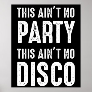 Det här är ingen Party, det här är ingen disco Poster