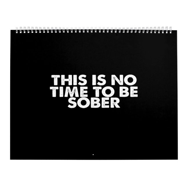 Det här är ingen tid att vara nykter kalender (Omslag)