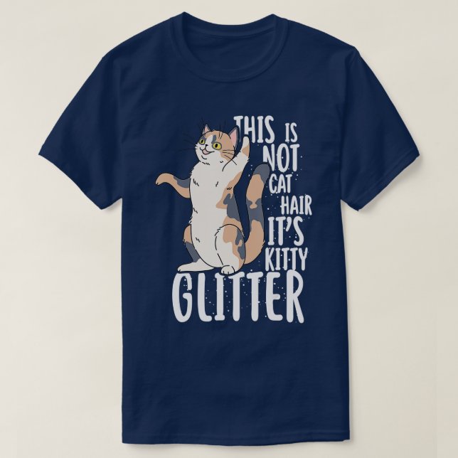 Det här är inte Cat Hair, det är Kattunge Glitter T Shirt (Design framsida)
