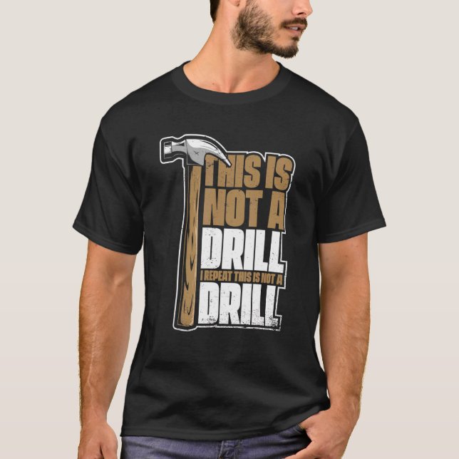 Det här är inte en borrmatares trätekniker Ca T Shirt (Framsida)