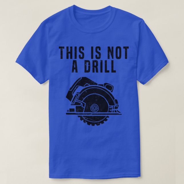 Det här är inte en borrtunn byggnadspenna t shirt (Design framsida)