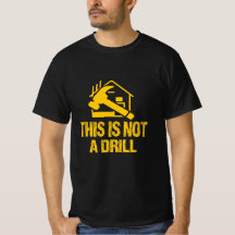Det här är inte en rolig Hammer Builder-t-shirt