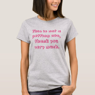 Det här är inte en sällskapsdjurszoo vid Moderskap T Shirt