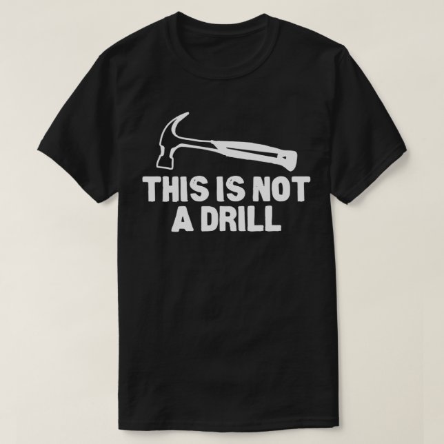 Det här är inte en Verktyg Builder-drivrutin T Shirt (Design framsida)