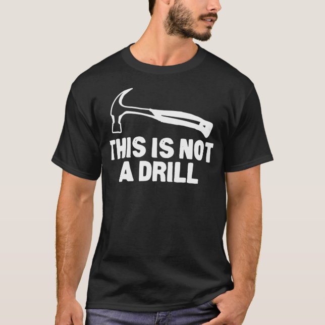 Det här är inte en Verktyg Builder-drivrutin T Shirt (Framsida)