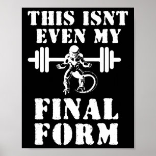 Det här är inte ens min slutliga form-Gym Poster