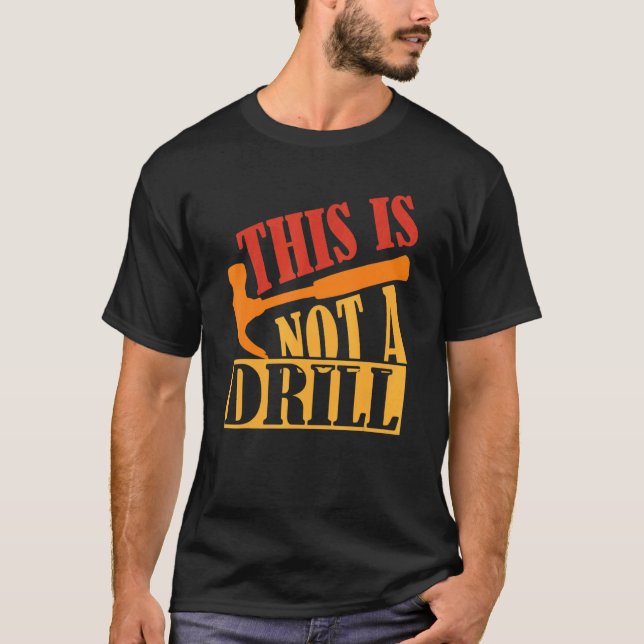 Det här är inte ett borrbyggnadsverk, Hammer Woodw T Shirt (Framsida)