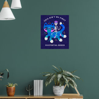 Det här är inte min första existentiella rodeo - s poster