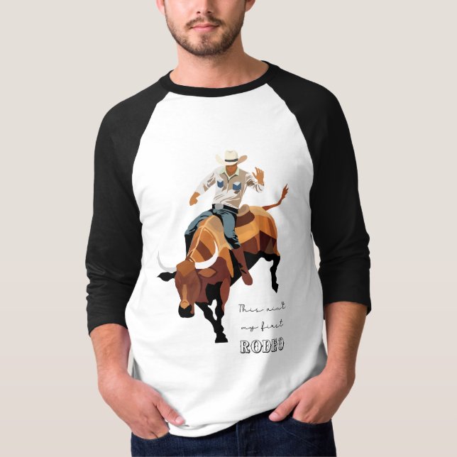 Det här är inte min första RODEO: Bull Rider T Shirt (Framsida)