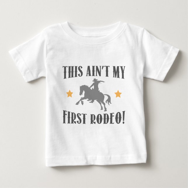 Det här är inte min första rodeo! t shirt (Framsida)