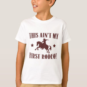 Det här är inte min första rodeo! t shirt