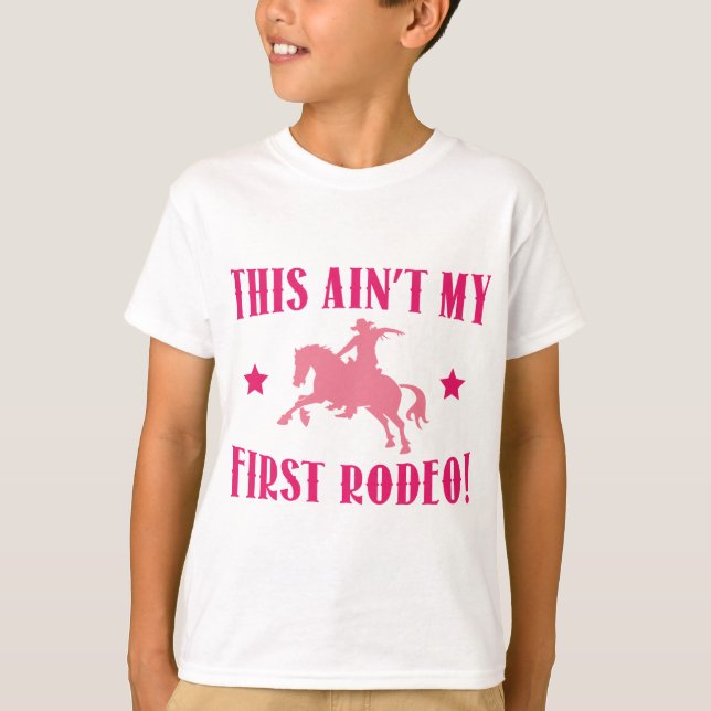Det här är inte min första rodeo! t-shirt (Framsida)